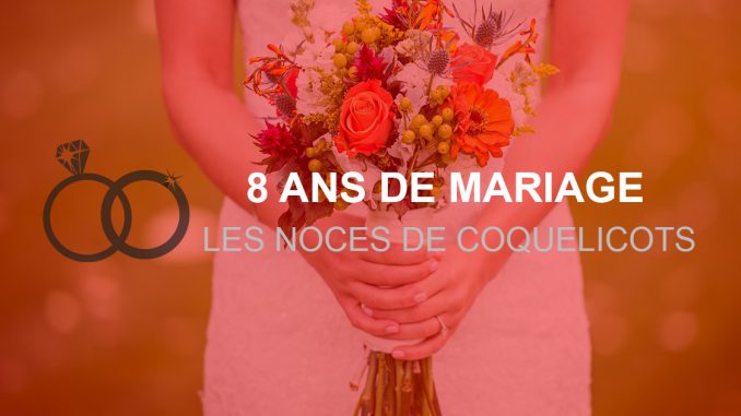 8 Ans De Mariage Les Noces De Coquelicot Idees De Textes Et De Petits Mots