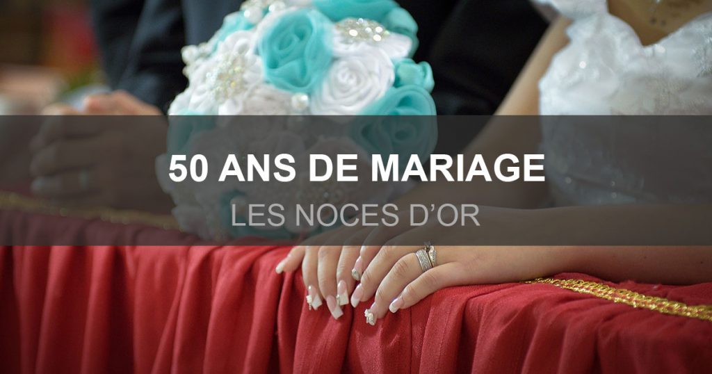 50 ans de mariage : les noces d’Or - Idées de textes et de petits mots