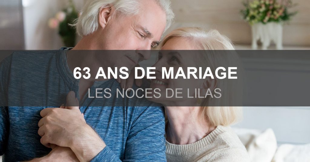 63 ans de mariage : les noces de Lilas - Idées de textes et de petits mots